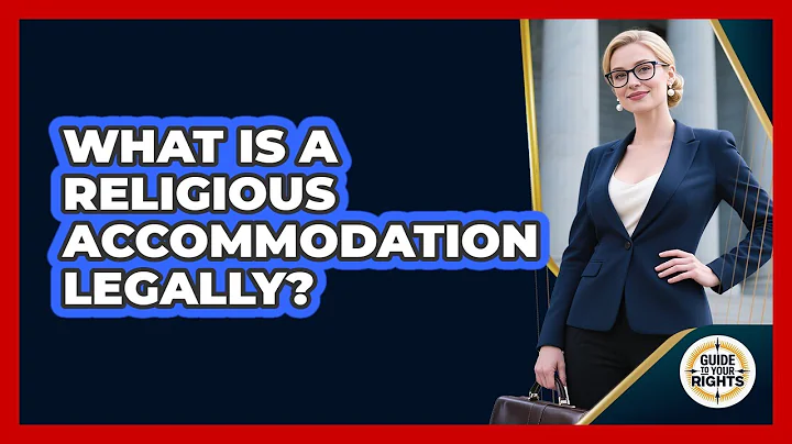 What Is a Religious Accommodation Legally?