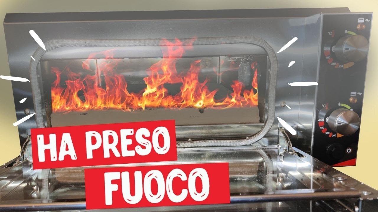 MI HA PRESO FUOCO IL FORNO - Effeuno P134H IN FIAMME - YouTube