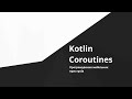 Android - Kotlin Coroutines: корутины в андроид-разработке