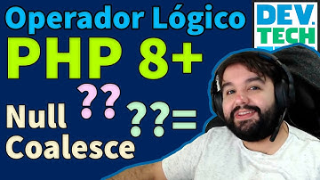 PHP Operador Lógico "??" e "??"= 🔴Null Coalescing, if else e ternários na prática| PHP 7.4, 8, 8.1