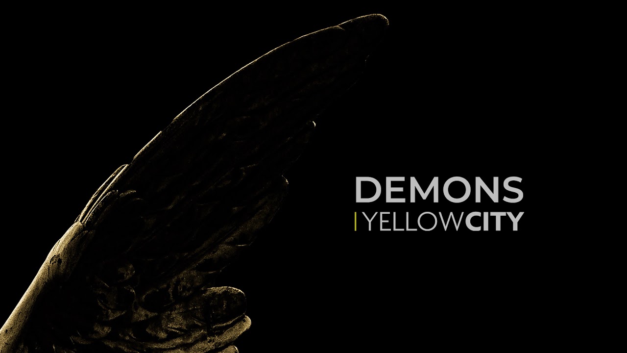 Yellow City "Demons" (Official Audio) YouTube