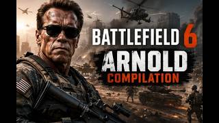 Arnold Schwarzenegger BattleField 6 Compilation