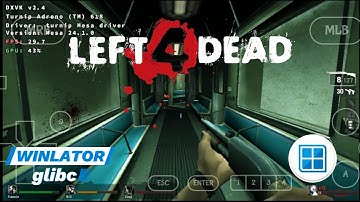 Winlator glibc v7.1.3 | Left 4 Dead | Poco x3 NFC | sd 732g | (Windows on Android)