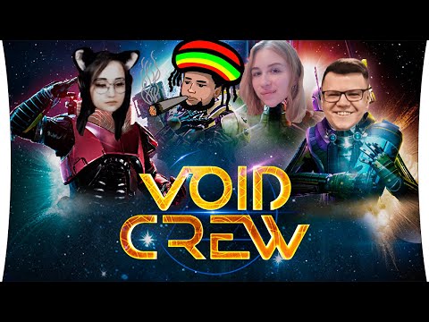 Видео: ОБРЫГА в Космосе! - Void Crew #2