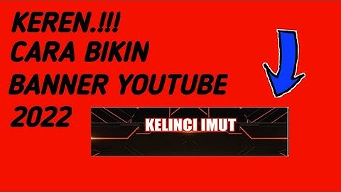 Cara Membuat Banner Youtube Di Hp Android || menggunakan aplikasi pixellab
