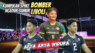 Spike Brutal‼️Bintang Livoli Tirtabagasasi Afta Arya Widura