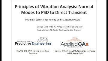 Principles of Vibration Analysis with Femap and NX Nastran: Normal Modes to PSD to Direct Transient