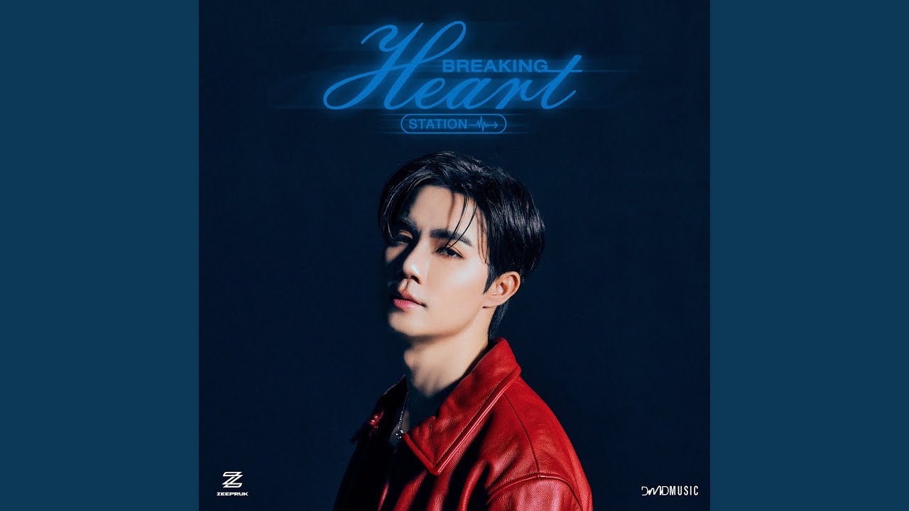 K-POP・アジア Zee 2nd Single Breaking Heart Station Breaking Heart Station (สถานีอกหัก) - YouTube