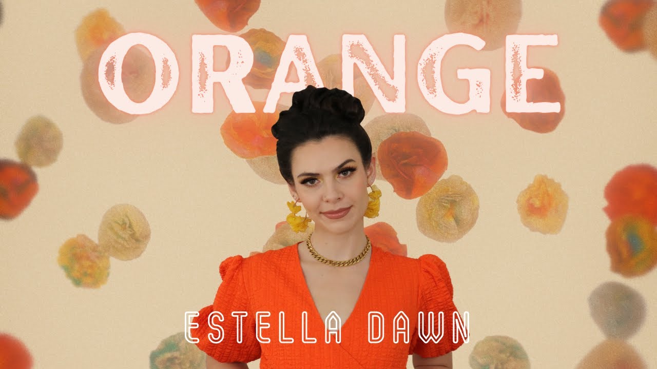 Estella Dawn "Orange" YouTube