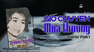 Gió Chuyển Mùa Thương Thanh Tuyền Pre75 Sáng Tác Mạnh Phát Thu Âm Trước Năm 1975