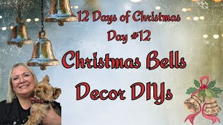 CHRISTMAS BELL DECOR DIYS/12 DAYS OF CHRISTMAS DAY #12 @RusticLaceDIY