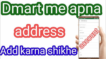 D mart me apna address kaise ad kare dmart me अपना एड्रेस ऐड करना सीखें