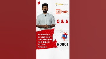 UiPath-Q and A | Is it possible to use Robot to automate both front-end and back-end processes?