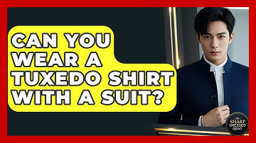 Can You Wear A Tuxedo Shirt With A Suit? - The Sharp Dressed Gent