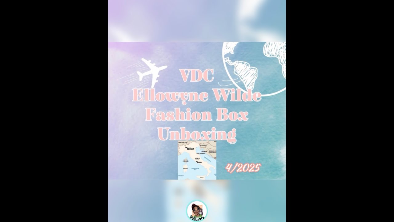 VDC Ellowyne Wilde Fashion Box Unboxing (4/2025)