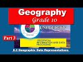 Grade 10 Geography Unit 8 Part 3 Geographic Data Representations 