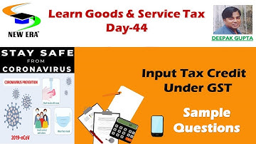GST day 44 by Deepak Gupta