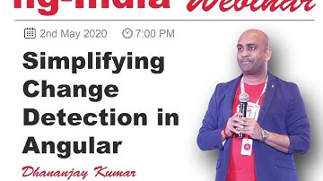 ng-India Webinar | Simplifying Change Detection in Angular