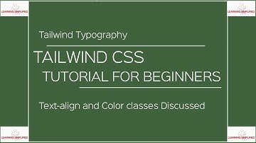 Tailwind CSS Tutorial for Beginners- Part16: Text-align and color