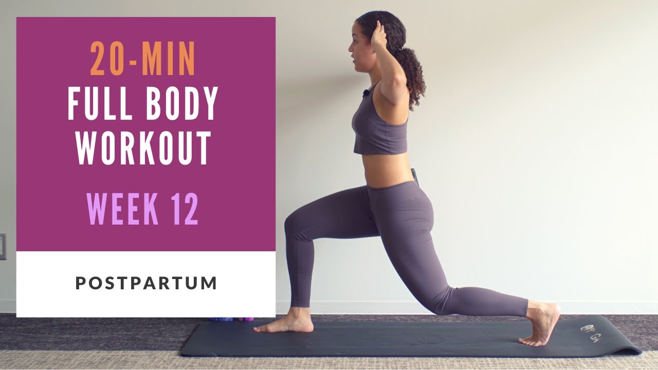 Week 12 Postpartum | 20-min Full Body Workout - YouTube