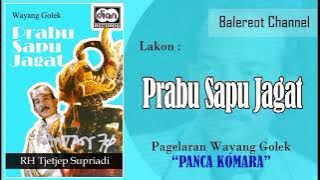 Wayang Golek - PRABU SAPU JAGAT (FULL) - Ki Dalang R.H. Tjetjep Supriadi - PANCA KOMARA