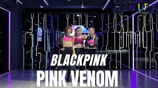 BLACKPINK- PINK VENOM| Choreo Hương Hoàng |Upcrew |Kpop |Zumba dance fitness