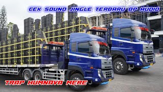 CEK SOUND JINGGLE TERBARU CARRETA INDONESIA || TRAP HUMNAVA MERE