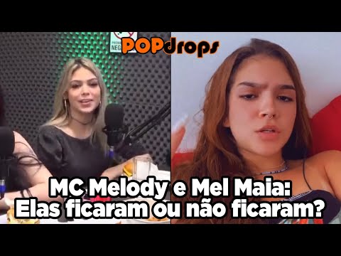 MC Melody e Mel Maia: Elas ficaram ou não ficaram! #PopDrops @PopZone