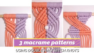 Full Macrame Made Simple: 3 Stunning Macrame Patterns with Double Half Hitch Knots Guide