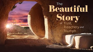 The Beautiful Story | The Treachery Of Good Friday