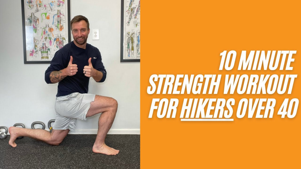 10 Minute Strength Training Workout For Hikers Over 40 Bodyweight Strength Exercises YouTube