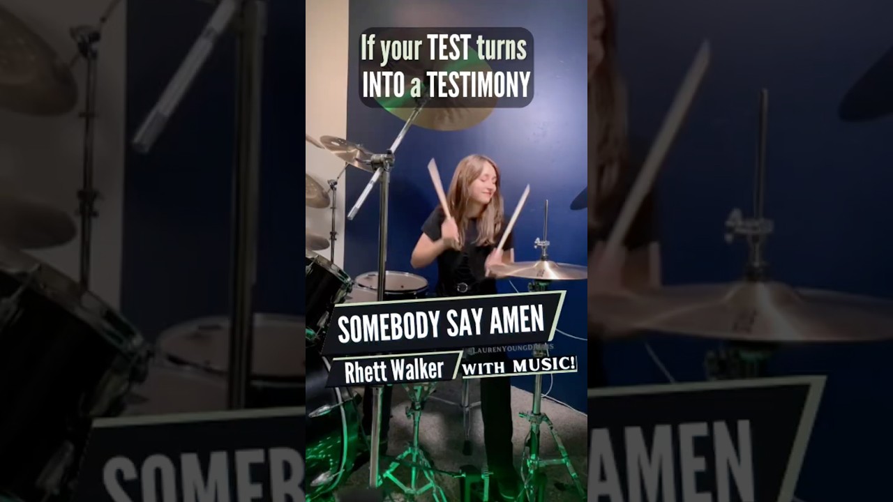 Rhett Walker - Somebody Say Amen (Drum Cover / Drummer Cam) Live Cover By Teen Drummer Lauren Young