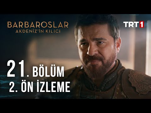 Barbaroslar: Akdeniz'in Kılıcı 21. Bölüm 2. Ön İzleme