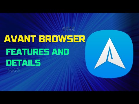 What is Avant Browser ? Features and Details | Teaching Expert