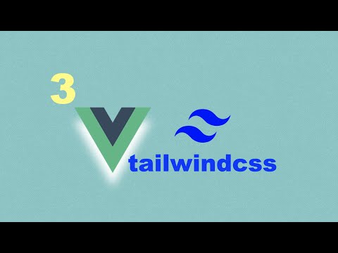 Tailwindcss for Vue 3 (4/8): Adding Custom Classes into Tailwind Layers