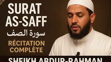 Surat As-Saff (سورة الصف) – Récitation complète | Sheikh Abdur-Rahman