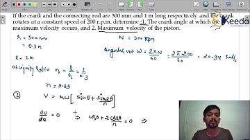 Numericals1: Piston Velocity and Acceleration |Kinematic and Dynamics Analysis of Slider Crank |GATE
