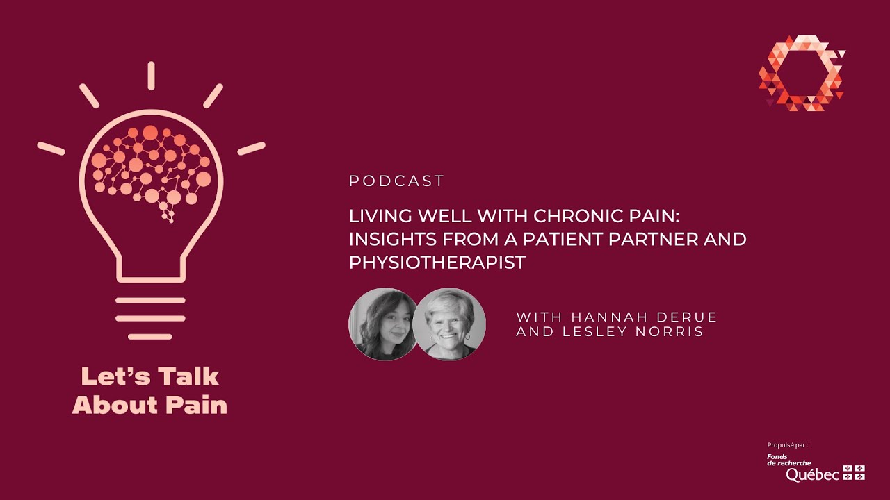 Living Well with Chronic Pain: Insights from a Patient Partner and Physiotherapist QPRN | RQRD