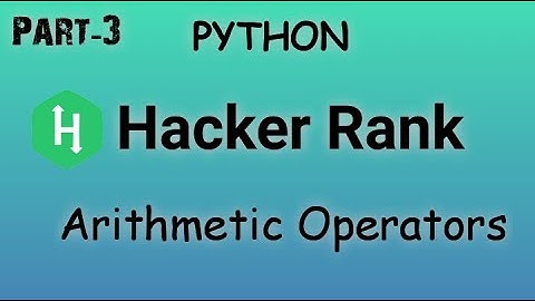 #3 Arithmetic Operators || Hacker Rank Solutions In Python.