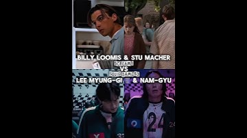 Billy Loomis & Stu Macher vs Lee Myung-Gi 🗑️ & Nam-Gyu #squidgame#scream#viral#like#share#edit