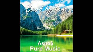 Bound By Love - Unicorn Pure Music