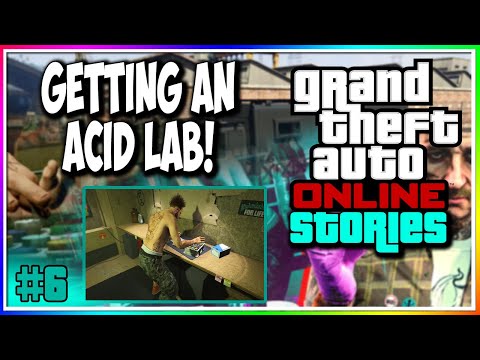 GETTING AN ACID LAB! | Grand Theft Auto Online #6