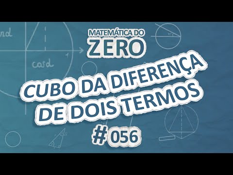 Matemática do Zero | Cubo da diferença de dois termos - Brasil Escola