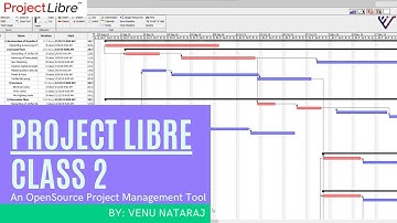 Project Management Tools: ProjectLibre Class 2