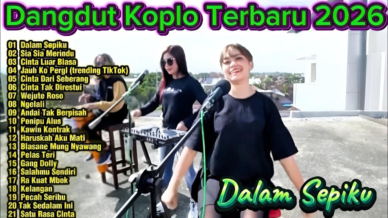 Dangdut Koplo Terbaru 2026 🔥 Dalam Sepiku, Cinta dari Seberang | Full Album Viral TikTok Terpopuler