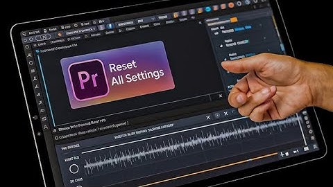 How to Reset All Settings in Premiere Pro in Hindi