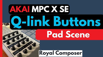 Akai MPC X I Q-link Section - PAD SCENE  royalcomposer.com