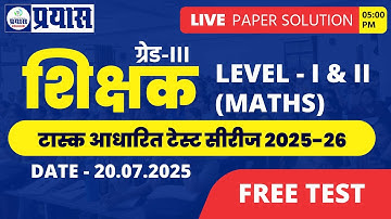 Teacher Grade-3rd L- I & II Maths Task Based Test Series - 2025-26 | LIVE PAPER SOLUTION