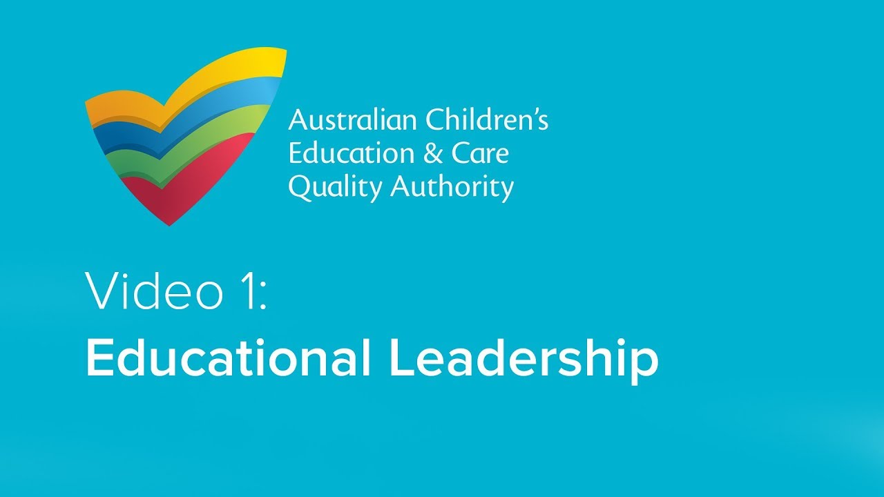 The National Quality Framework Video 1 Educational Leadership
