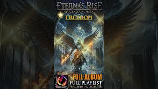 Song Title: FREEDOM | Artist: ETERNA'S RISE | Genre: NEOCLASSICAL POWER METAL #newsong #newmusic